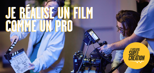 Atelier Film - Les Ateliers Sup De Création